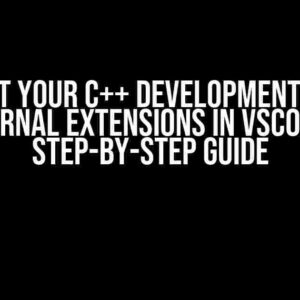 Boost Your C++ Development with External Extensions in VSCode: A Step-by-Step Guide