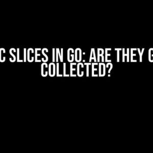 Dynamic Slices in Go: Are They Garbage Collected?