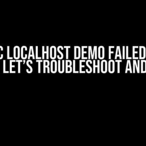 WebRTC localhost demo failed? Don’t panic! Let’s troubleshoot and fix it!